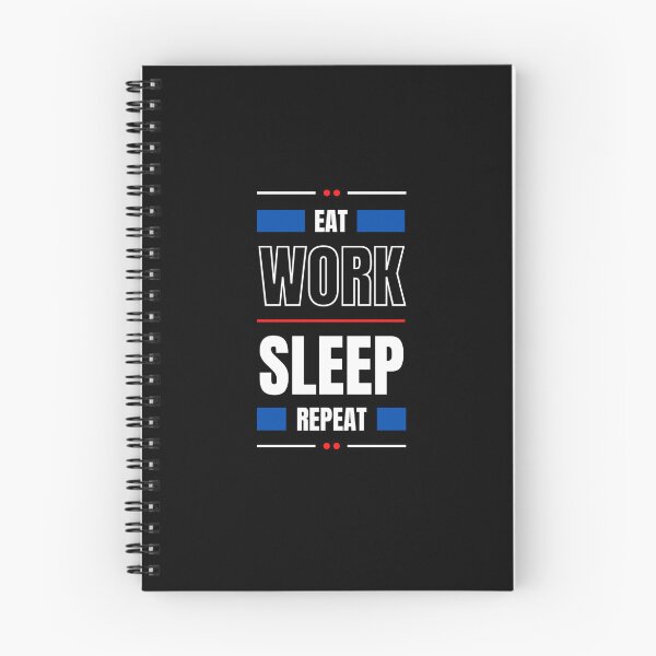 Item preview, Eat work sleep repeat designed and sold by DANIELYSFASHION.