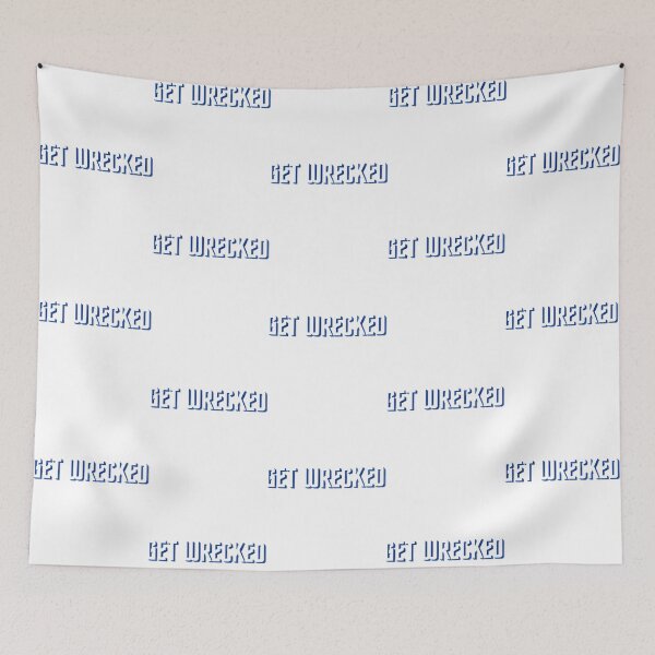 Item preview, Get Wrecked   designed and sold by Farbanmanver.