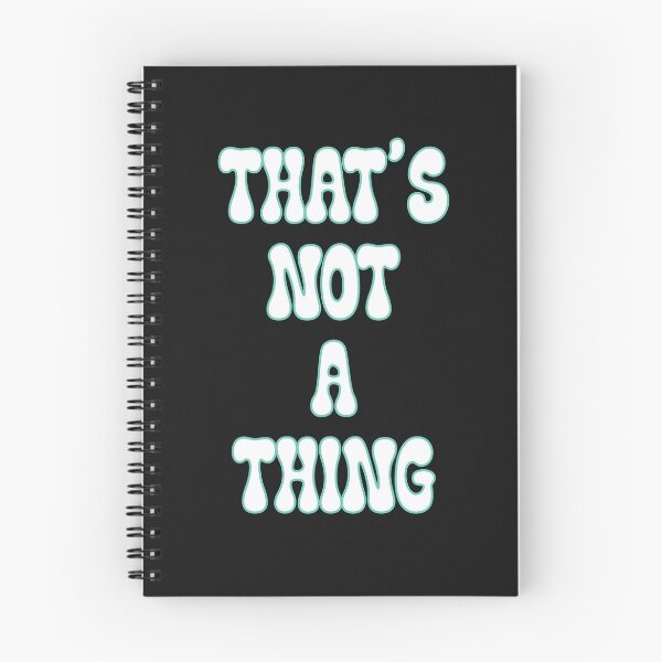 Item preview, That's not a thing  designed and sold by JoyOfHopeStore.