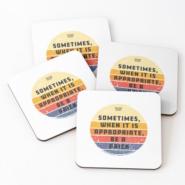 Item preview, Sometimes When It Is Appropriate, Be A Prick Retro Vintage     designed and sold by anxtinhga.