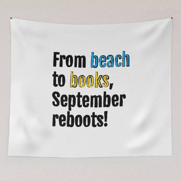 Item preview, From beach to books, September reboots! designed and sold by QuotopiaThreads.