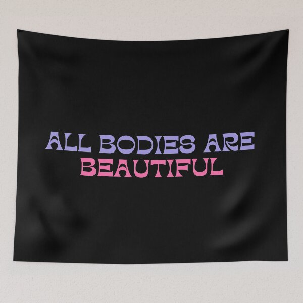 Item preview, All Bodies Are Beautiful | Body Positivity designed and sold by festivalzone.
