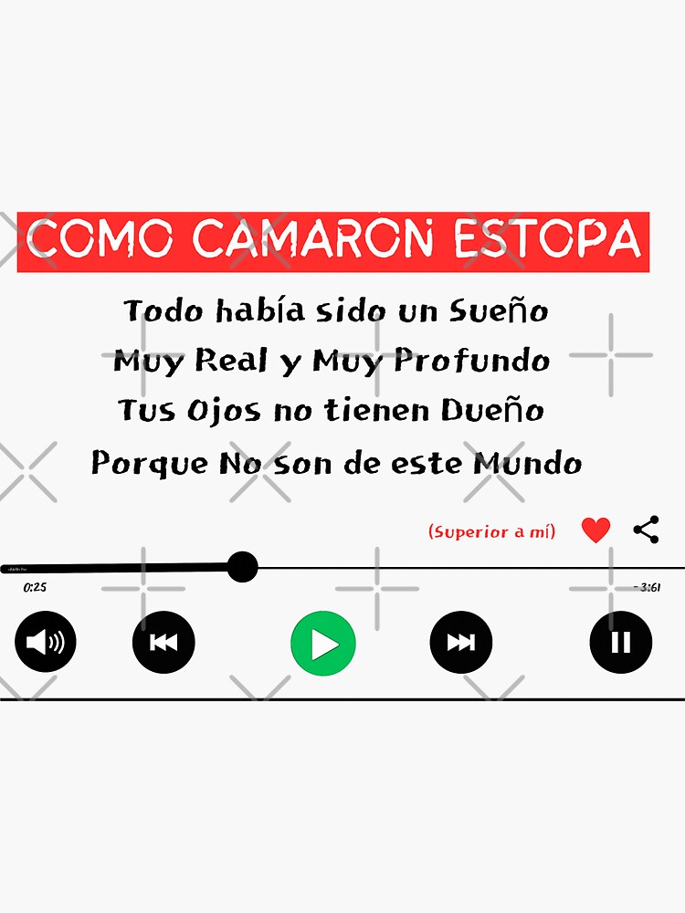 Song in Spanish: Como Camarón in streaming format. | Sticker