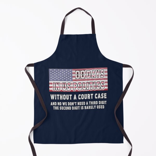Item preview, US Politics - Zero Days Without A Court Case designed and sold by Fanarchist.