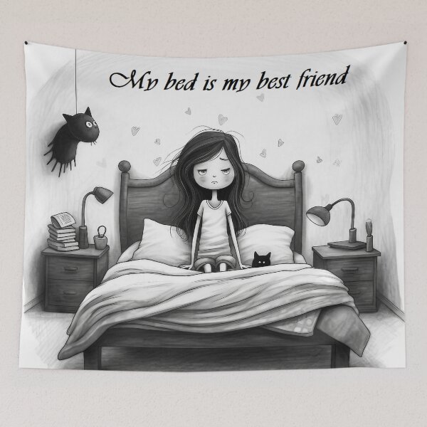 Item preview, My bed is my best friend - mood art designed and sold by Liljinkzy.