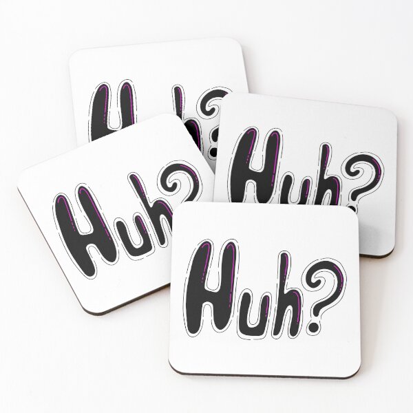 Item preview, "Huh?" Text designed and sold by BlackArtProject.