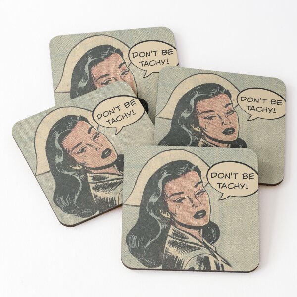 Item preview, Don't Be Tachy! Nurse Humor designed and sold by SSustainable.