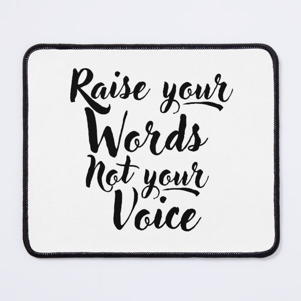 Item preview, Raise your words not your voice. designed and sold by adlkh.
