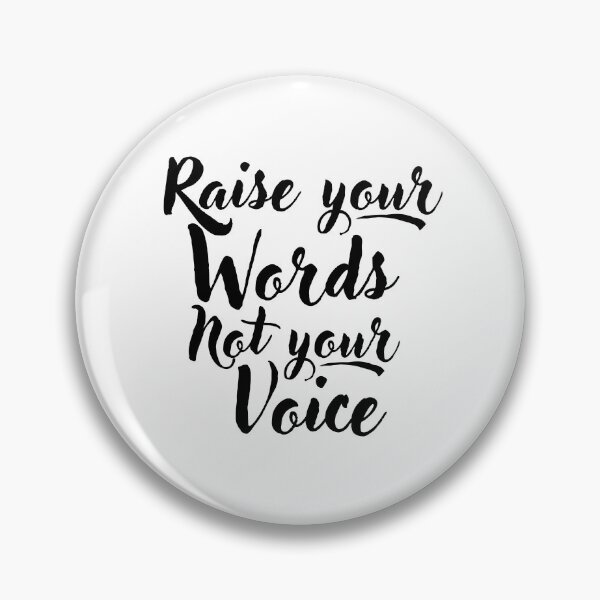 Item preview, Raise your words not your voice. designed and sold by adlkh.