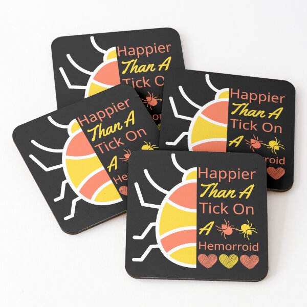 Item preview, Happier than a tick on a hemrroid! designed and sold by Twisted-Teeze.