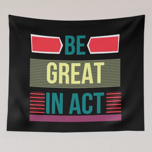Item preview, Be great in act designed and sold by adlkh.