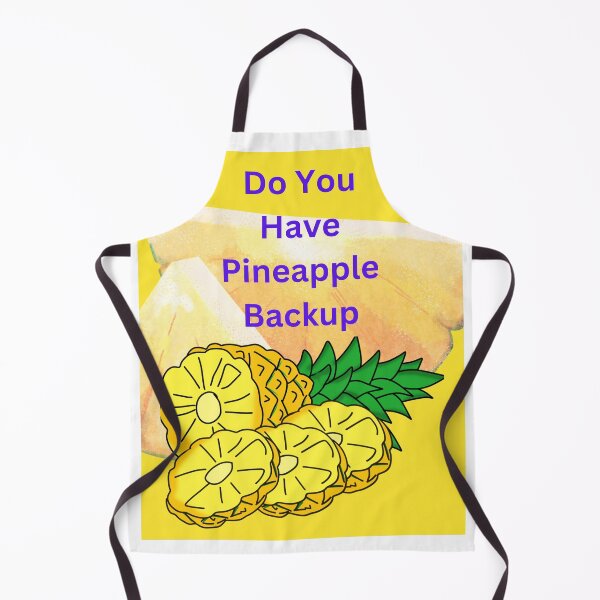 Item preview, Do you have Pineapple backup designed and sold by AWADHESH CHAURASIA.
