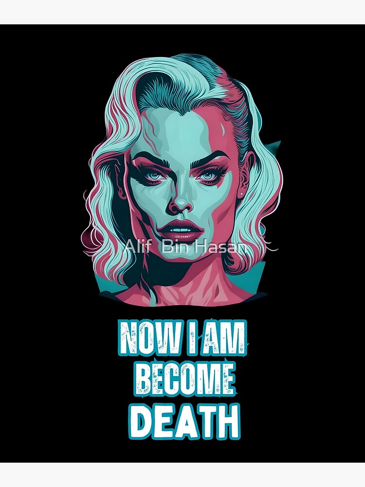 Now I am Become Death- Barbie Movie 2023