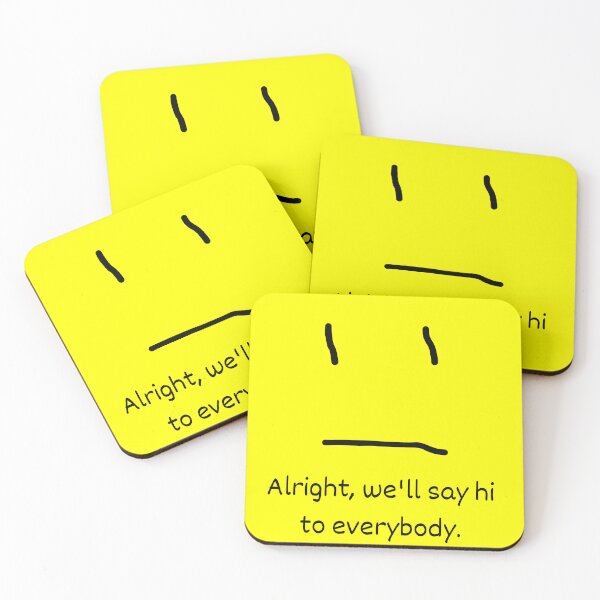 Item preview, Alright, we'll say hi to everyone | Awkward | Politics designed and sold by AnAwkwardOtter.