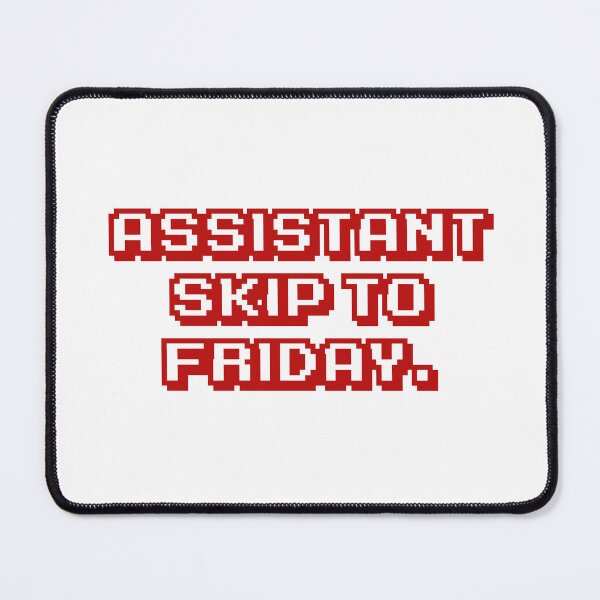 Item preview, Assistant skip to Friday. designed and sold by DexSkullfyre.
