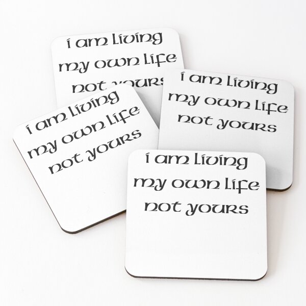 Item preview, i am living my own life not yours  : trending attitude quotes for men special designed and sold by sangram9337.