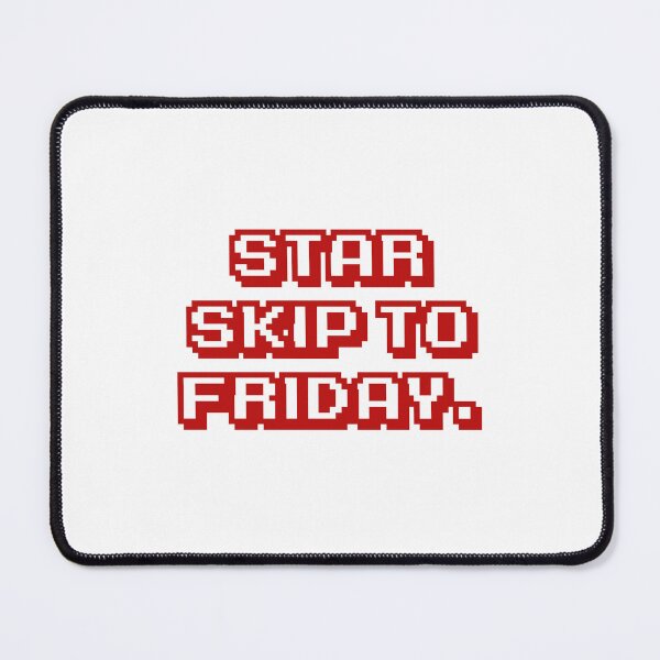 Item preview, Star skip to Friday. designed and sold by DexSkullfyre.