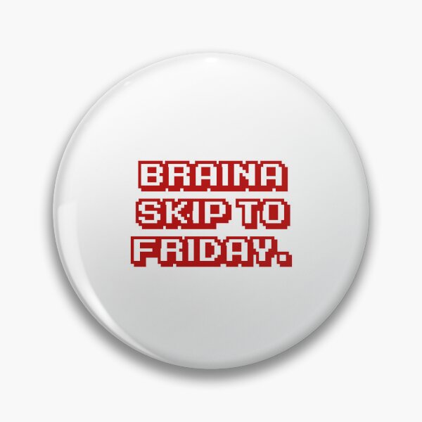 Item preview, Braina skip to Friday. designed and sold by DexSkullfyre.