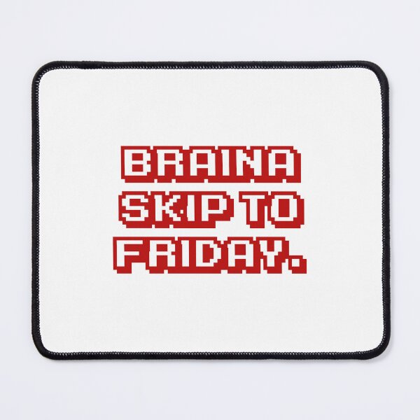 Item preview, Braina skip to Friday. designed and sold by DexSkullfyre.