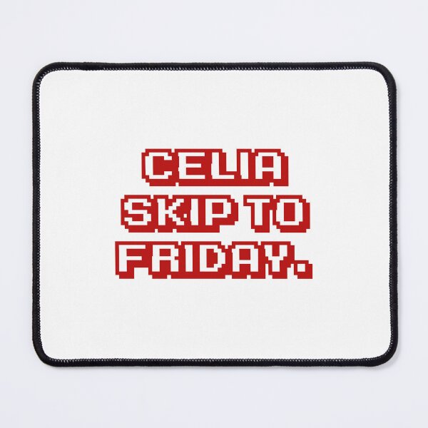 Item preview, Celia skip to Friday. designed and sold by DexSkullfyre.