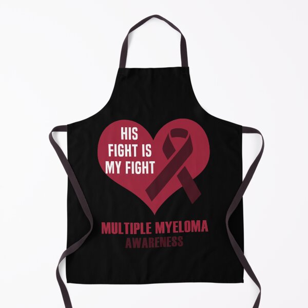 Item preview, His Fight Is My Fight Multiple Myeloma Awareness designed and sold by Color-Sparkle.