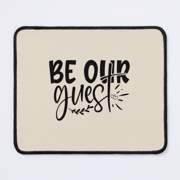 Item preview, Be our guest designed and sold by Mindyhynes.