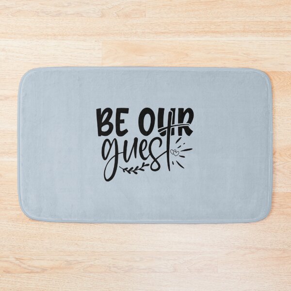 Item preview, Be our guest designed and sold by Mindyhynes.