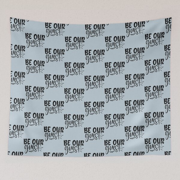 Item preview, Be our guest designed and sold by Mindyhynes.