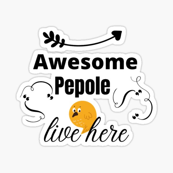 Item preview, Awesome People Live Here  designed and sold by Mindyhynes.