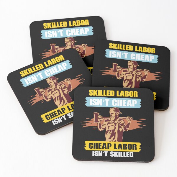 Item preview, Happy Labor Day - Skilled Labor Isn't Cheap, Cheap labor Isn't Skilled designed and sold by PrintMastery.