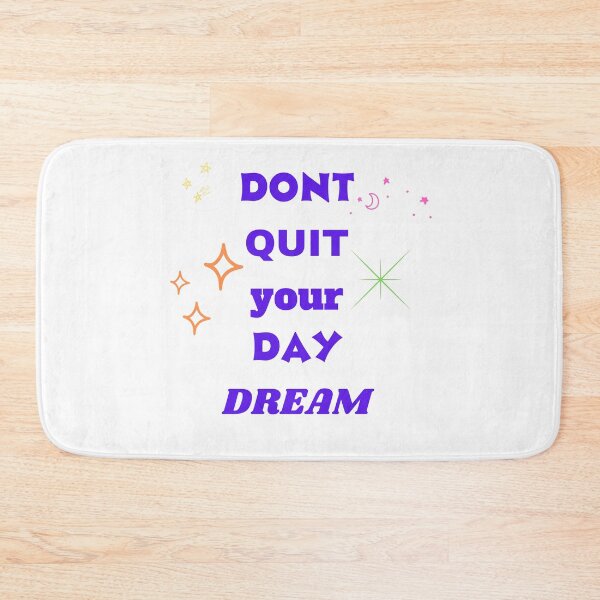 Item preview, dont quit your day dream : motivation t shirt rending design designed and sold by sangram9337.