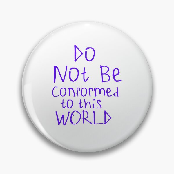 Item preview, Do Not Be Conformed designed and sold by kinpirks.