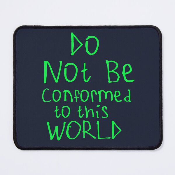 Item preview, Do Not Be Conformed designed and sold by kinpirks.