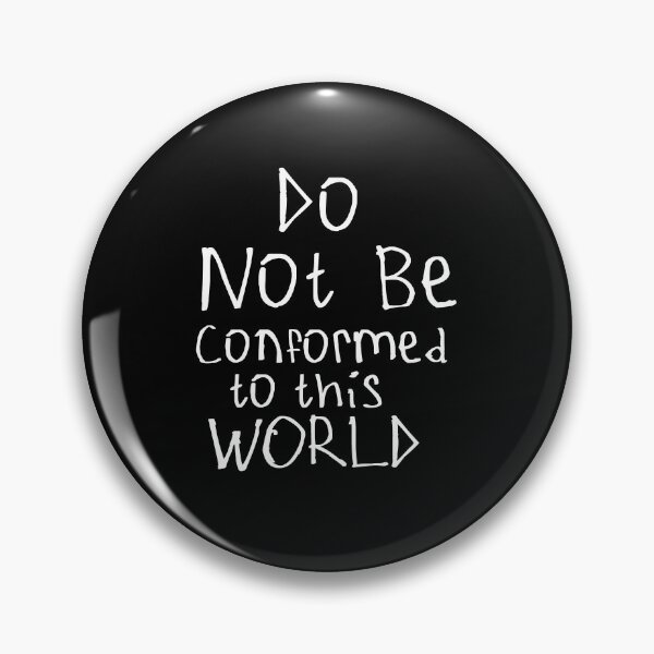 Item preview, Do Not Be Conformed designed and sold by kinpirks.