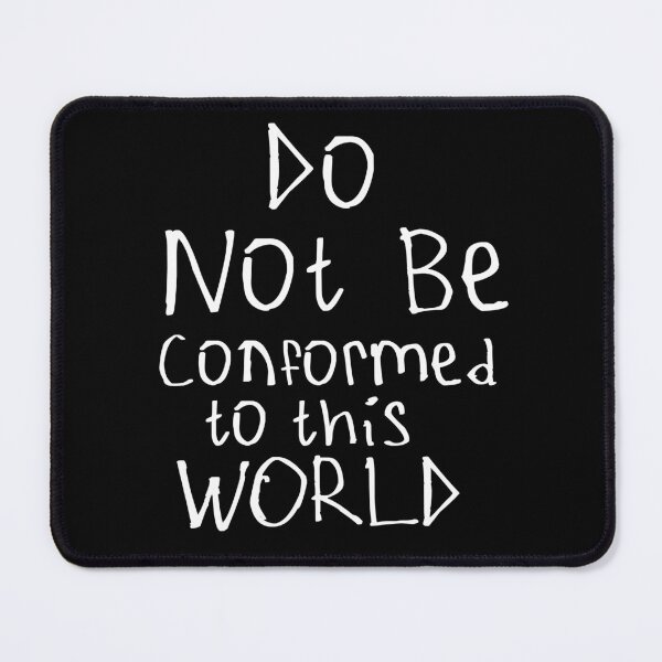 Item preview, Do Not Be Conformed designed and sold by kinpirks.