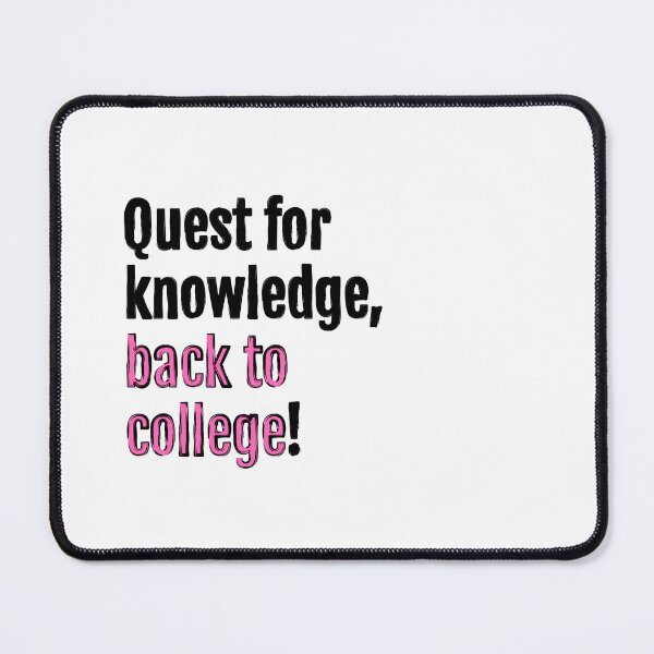Item preview, Quest for knowledge, back to college! designed and sold by QuotopiaThreads.