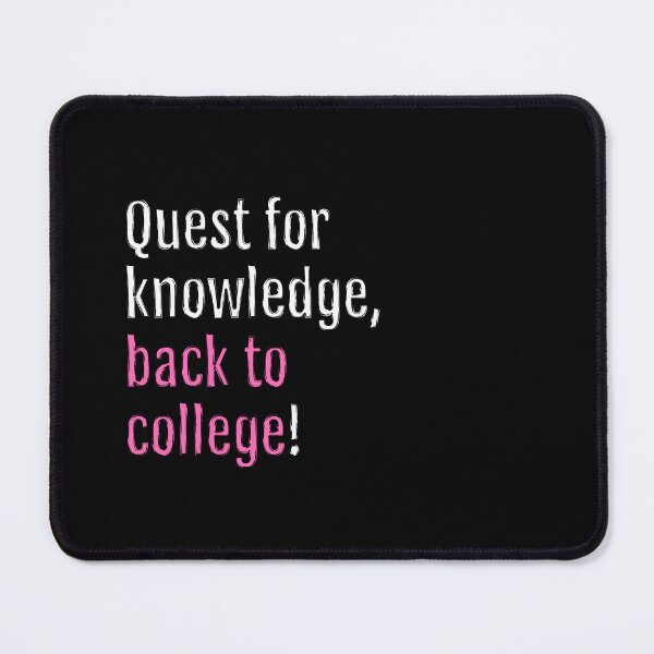 Item preview, Quest for knowledge, back to college! (Black Edition) designed and sold by QuotopiaThreads.