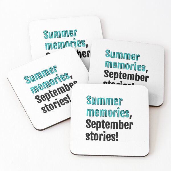 Item preview, Summer memories, September stories! designed and sold by QuotopiaThreads.