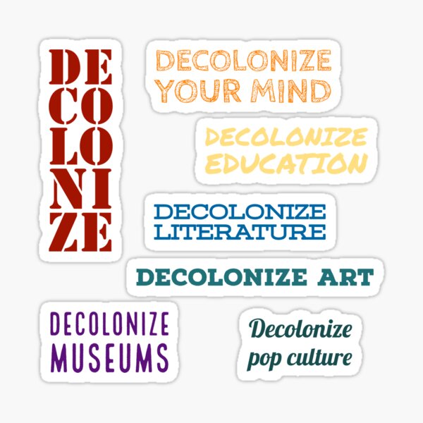 Item preview, Decolonize sticker pack - activist postcolonial quotes designed and sold by Punderful Day.