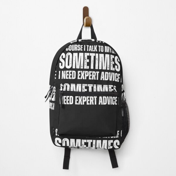 Item preview, Sometimes I talk to myself,I need expert advice,funny saying designed and sold by erozzz.
