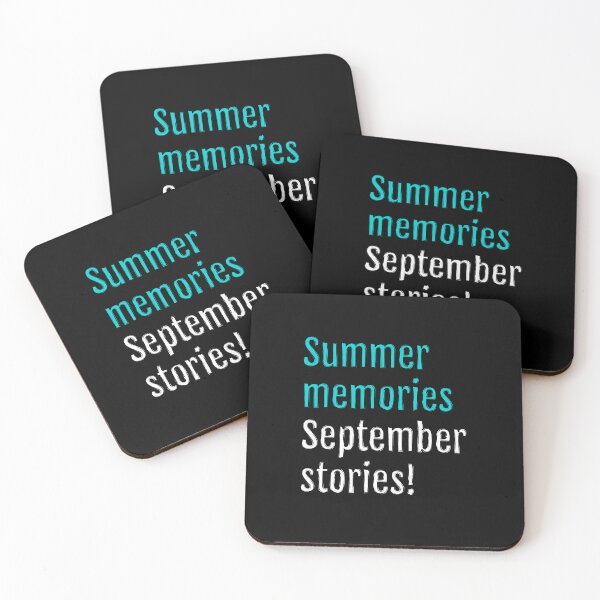 Item preview, Summer memories, September stories! (Black Edition) designed and sold by QuotopiaThreads.