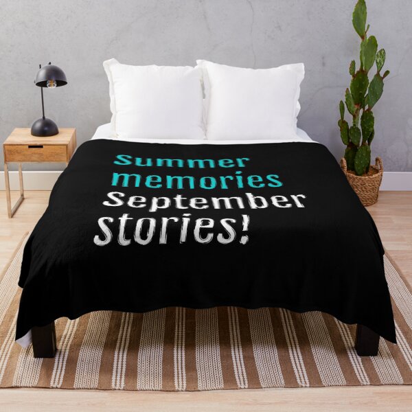 Item preview, Summer memories, September stories! (Black Edition) designed and sold by QuotopiaThreads.