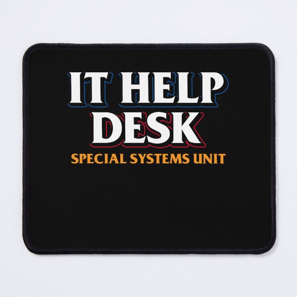 Item preview, IT Help Desk Special Systems Unit Job IT Support Help Desk designed and sold by SuperFreshArt.