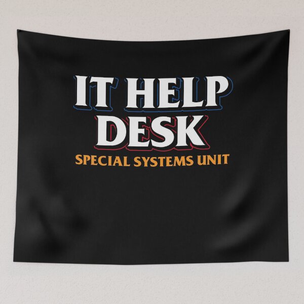 Item preview, IT Help Desk Special Systems Unit Job IT Support Help Desk designed and sold by SuperFreshArt.