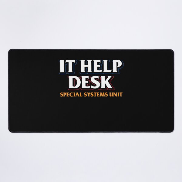 Item preview, IT Help Desk Special Systems Unit Job IT Support Help Desk designed and sold by SuperFreshArt.
