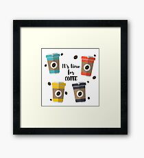 It's Time for Coffee Framed Print