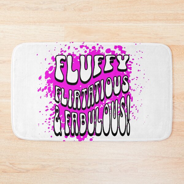 Item preview, Fluffy, Flirtatious, and Fabulous! Pink designed and sold by 5PointsDigital.