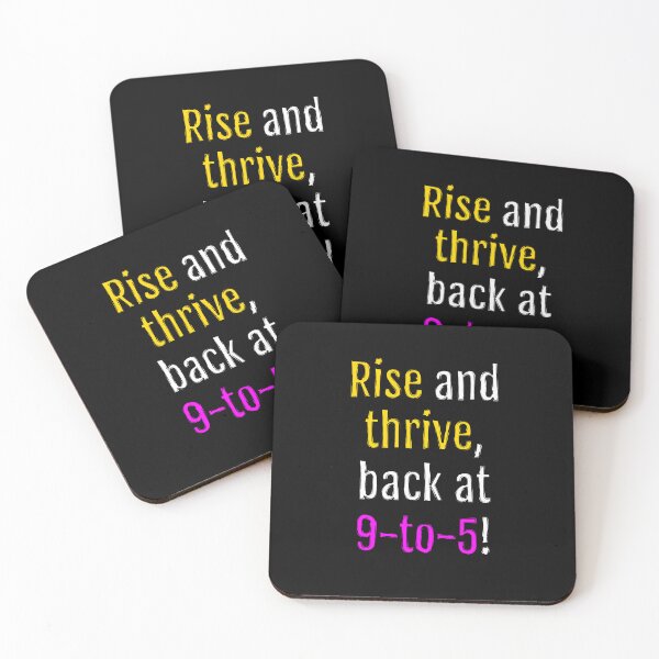 Item preview, Rise and thrive, back at 9-to-5! (Black Edition) designed and sold by QuotopiaThreads.