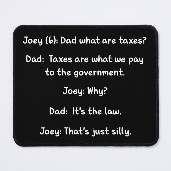 Item preview, What Are Taxes? designed and sold by 5PointsDigital.