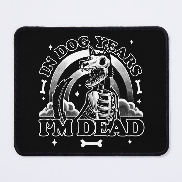 Item preview, Dead in Dog Years - Skull Pet Gift designed and sold by Studio Mootant.
